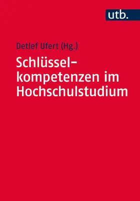 Ufert |  Schlüsselkompetenzen im Hochschulstudium | Buch |  Sack Fachmedien