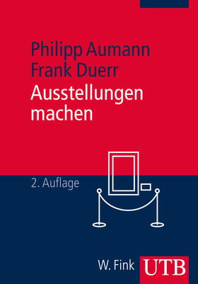 Aumann / Duerr | Ausstellungen machen | Buch | 978-3-8252-4193-3 | sack.de