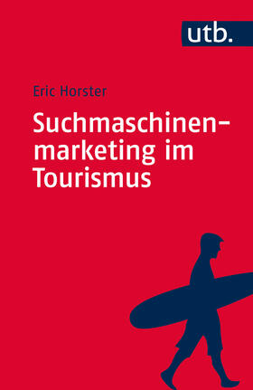 Horster |  Horster, E: Suchmaschinenmarketing im Tourismus | Buch |  Sack Fachmedien