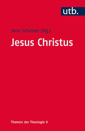 Schröter | Jesus Christus | Buch | 978-3-8252-4213-8 | sack.de