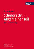 Arnold |  Schuldrecht – Allgemeiner Teil | Buch |  Sack Fachmedien