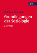 Schluchter |  Schluchter, W: Grundlegungen der Soziologie | Buch |  Sack Fachmedien