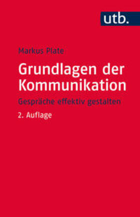 Plate | Grundlagen der Kommunikation | Buch | 978-3-8252-4290-9 | sack.de