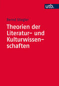 Stiegler |  Stiegler, B: Theorien der Literatur- und Kulturwissenschaft. | Buch |  Sack Fachmedien
