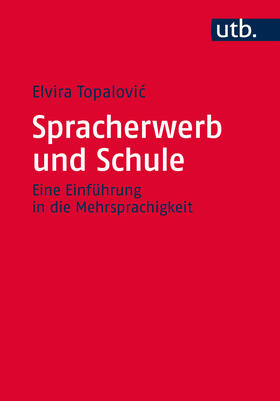 Topalovic | Spracherwerb und Schule | Buch | 978-3-8252-4341-8 | sack.de