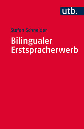 Schneider |  Bilingualer Erstspracherwerb | Buch |  Sack Fachmedien