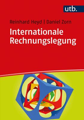 Heyd / Zorn | Internationale Rechnungslegung | Buch | 978-3-8252-4431-6 | sack.de