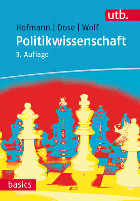 Hofmann / Dose / Wolf | Politikwissenschaft | Buch | 978-3-8252-4466-8 | sack.de
