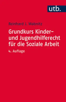 Wabnitz |  Grundkurs Kinder- und Jugendhilferecht für die Soziale Arbeit | Buch |  Sack Fachmedien