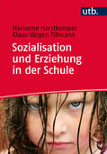 Horstkemper / Tillmann |  Horstkemper, M: Sozialisation/Erziehung in der Schule | Buch |  Sack Fachmedien