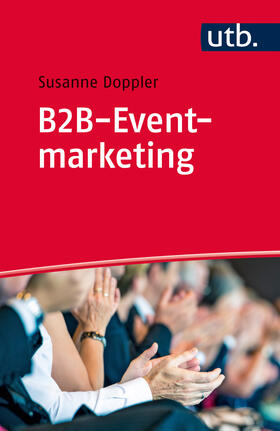 Doppler | B2B-Eventmarketing | Buch | 978-3-8252-4552-8 | sack.de
