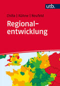 Chilla / Kühne / Neufeld |  Chilla, T: Regionalentwicklung | Buch |  Sack Fachmedien