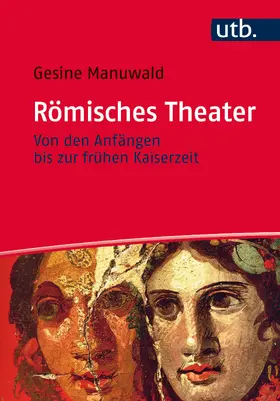 Manuwald |  Römisches Theater | Buch |  Sack Fachmedien