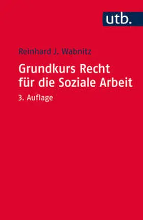 Wabnitz |  Grundkurs Recht für die Soziale Arbeit | Buch |  Sack Fachmedien