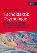 Geiß |  Geiß, P: Fachdidaktik Psychologie | Buch |  Sack Fachmedien