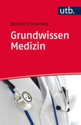 Strametz | Grundwissen Medizin | Buch | 978-3-8252-4669-3 | sack.de