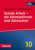 Bitzan / Bolay |  Soziale Arbeit - die Adressatinnen und Adressaten | Buch |  Sack Fachmedien