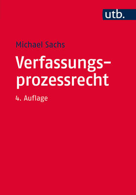 Sachs | Verfassungsprozessrecht | Buch | 978-3-8252-4705-8 | sack.de