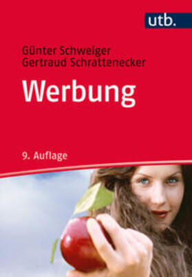 Schweiger / Schrattenecker | Werbung | Buch | 978-3-8252-4712-6 | sack.de