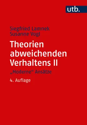Lamnek |  Theorien abweichenden Verhaltens 2. "Moderne" Ansätze | Buch |  Sack Fachmedien