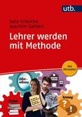 Kahlert / Kriesche |  Lehrer werden mit Methode | Buch |  Sack Fachmedien