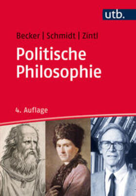 Becker / Schmidt / Zintl | Politische Philosophie | Buch | 978-3-8252-4804-8 | sack.de