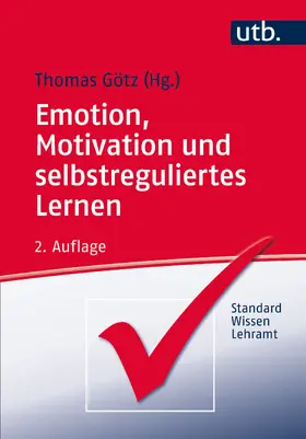 Götz | Emotion, Motivation und selbstreguliertes Lernen | Buch | 978-3-8252-4813-0 | www.sack.de