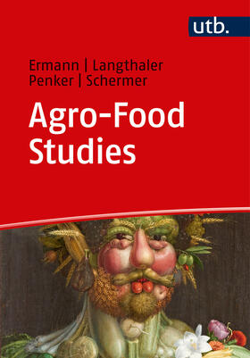 Ermann / Langthaler / Penker | Agro-Food Studies | Buch | 978-3-8252-4830-7 | sack.de