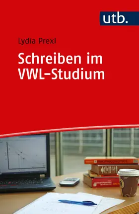 Prexl |  Schreiben im VWL-Studium | Buch |  Sack Fachmedien