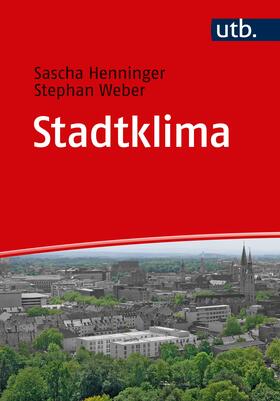 Henninger / Weber | Stadtklima | Buch | 978-3-8252-4849-9 | sack.de