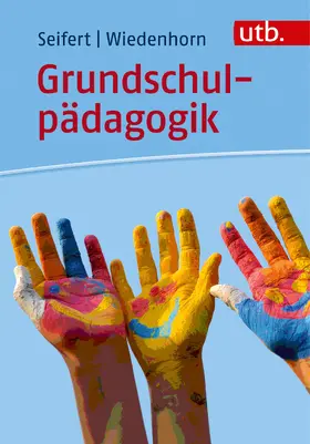 Seifert / Wiedenhorn |  Grundschulpädagogik | Buch |  Sack Fachmedien