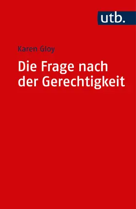 Gloy |  Die Frage nach der Gerechtigkeit | Buch |  Sack Fachmedien