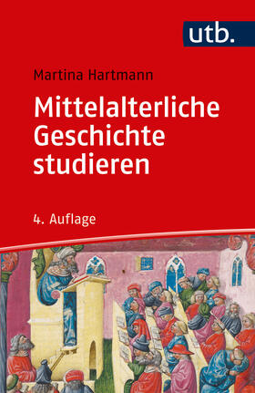 Hartmann |  Mittelalterliche Geschichte studieren | Buch |  Sack Fachmedien