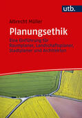 Müller |  Planungsethik | Buch |  Sack Fachmedien