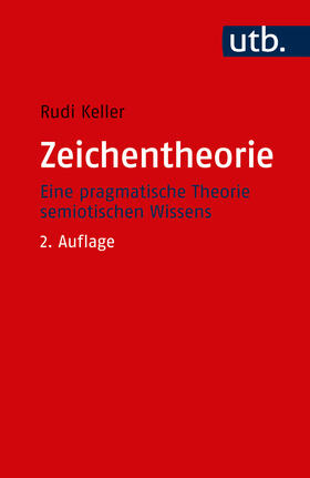 Keller | Zeichentheorie | Buch | 978-3-8252-4878-9 | sack.de