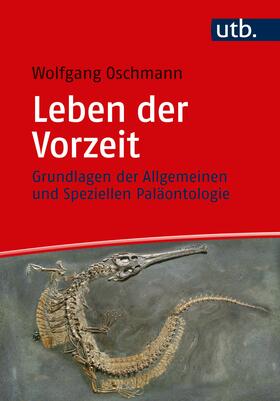 Oschmann | Leben der Vorzeit | Buch | 978-3-8252-4893-2 | sack.de