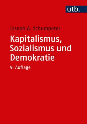 Schumpeter |  Kapitalismus, Sozialismus und Demokratie | Buch |  Sack Fachmedien