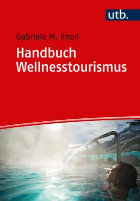 Knoll |  Handbuch Wellnesstourismus | Buch |  Sack Fachmedien
