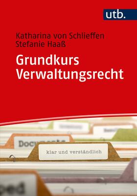 Gräfin von Schlieffen / Haaß | Gräfin von Schlieffen, K: Grundkurs Verwaltungsrecht | Buch | 978-3-8252-4937-3 | sack.de