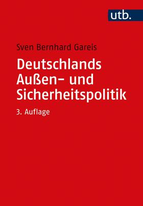 Gareis | Deutschlands Außen- und Sicherheitspolitik | Buch | 978-3-8252-4982-3 | sack.de