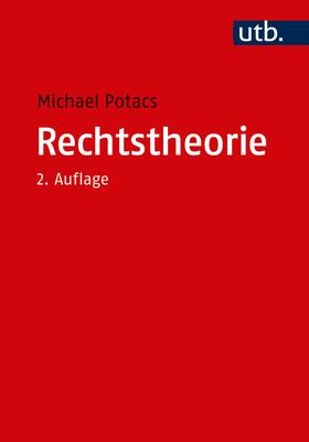 Potacs | Potacs, M: Rechtstheorie | Buch | 978-3-8252-4983-0 | sack.de