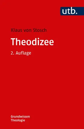 von Stosch | Stosch, K: Theodizee | Buch | 978-3-8252-4986-1 | sack.de