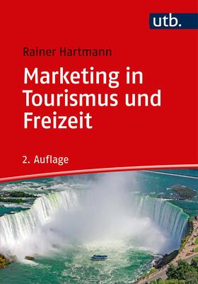 Hartmann |  Hartmann, R: Marketing in Tourismus und Freizeit | Buch |  Sack Fachmedien