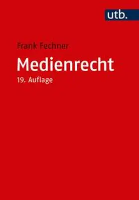 Fechner | Medienrecht | Buch | 978-3-8252-5004-1 | sack.de