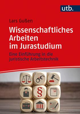 Gußen | Wissenschaftliches Arbeiten im Jurastudium | Buch | 978-3-8252-5009-6 | sack.de