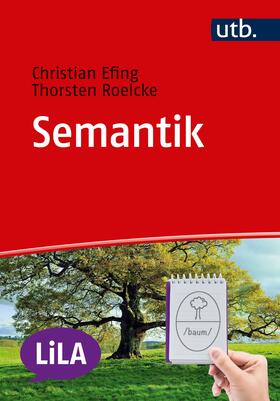 Roelcke / Efing | Semantik | Buch | 978-3-8252-5010-2 | sack.de