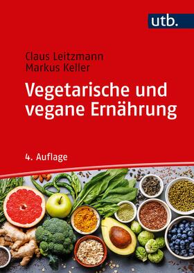 Leitzmann / Keller |  Vegetarische und vegane Ernährung | Buch |  Sack Fachmedien