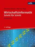 Kessel / Vogt |  Kessel, T: Wirtschaftsinformatik Schritt für Schritt | Buch |  Sack Fachmedien