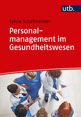 Schafmeister | Personalmanagement im Gesundheitswesen | Buch | sack.de