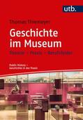 Thiemeyer |  Geschichte im Museum | Buch |  Sack Fachmedien